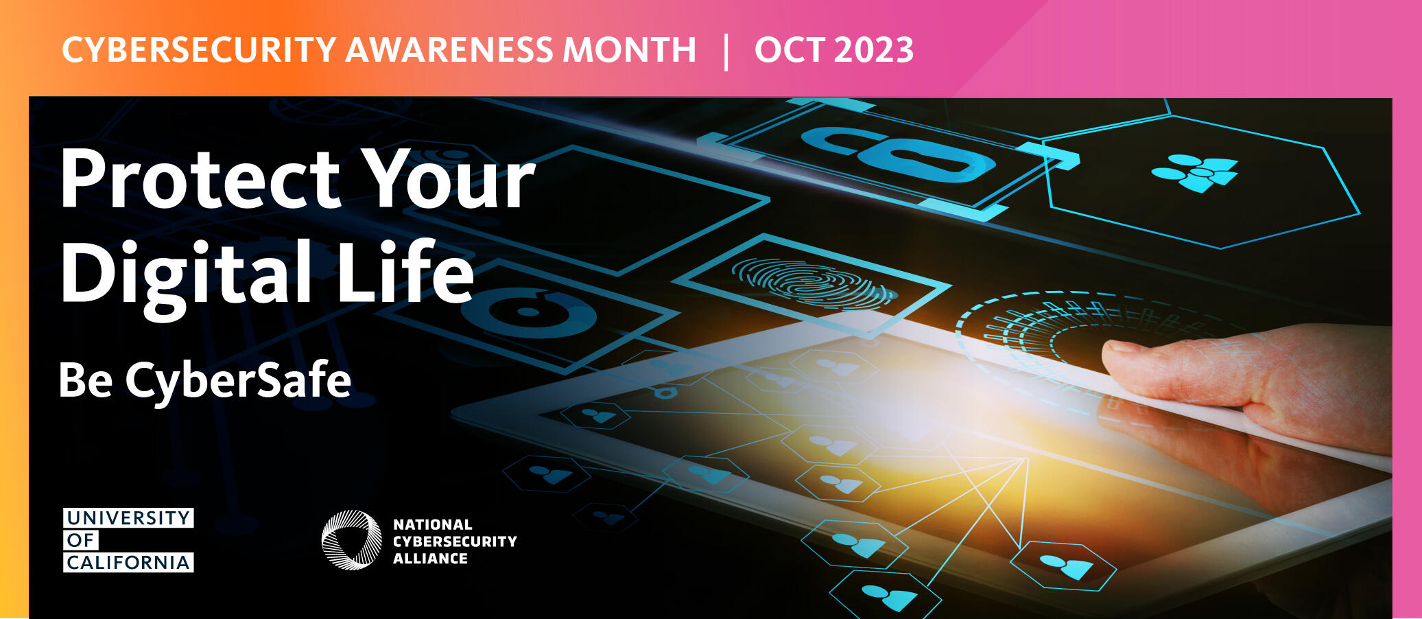 Protect Your Digital Life, Be Cyber Safe